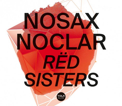 Nosax Noclar - Red Sisters