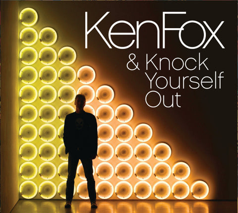Ken Fox & Knock Yourself Out - Ken Fox & Knock Yourself Out