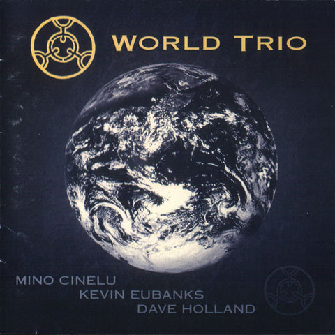 Mino Cinelu, Kevin Eubanks, Dave Holland - World Trio