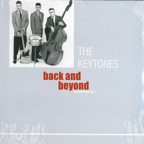 The Keytones - Back And Beyond - The Early Years Vol. 1