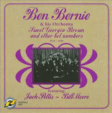 Ben Bernie Orchestra - Sweet Georgia Brown And Other Hot Numbers, 1923-1929