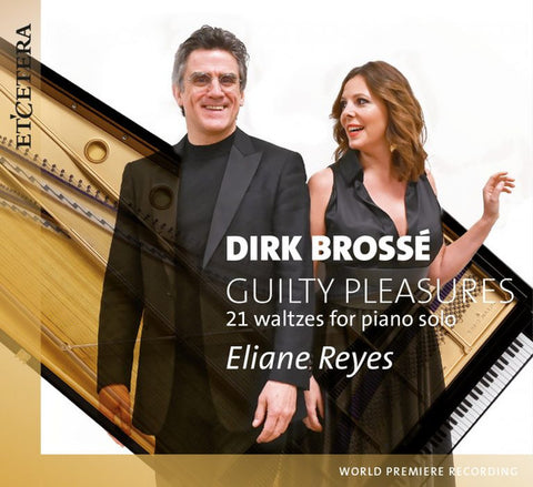 Dirk Brossé, Eliane Reyes - Guilty Pleasures 21 Waltzes For Piano Solo