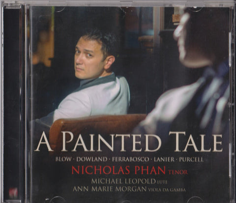 Nicholas Phan, Anne Marie Morgan, Michael Leopold - A Painted Tale
