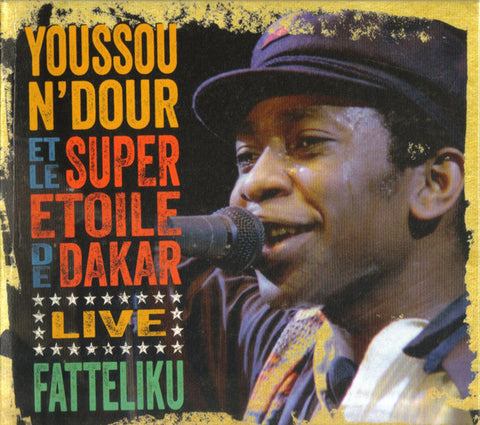 Youssou N'Dour Et Le Super Etoile De Dakar - Live - Fatteliku