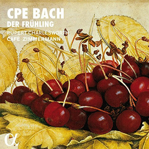 CPE Bach, Rupert Charlesworth, Café Zimmermann - Der Frühling
