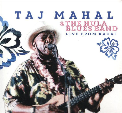 Taj Mahal & The Hula Blues Band - Live From Kauai