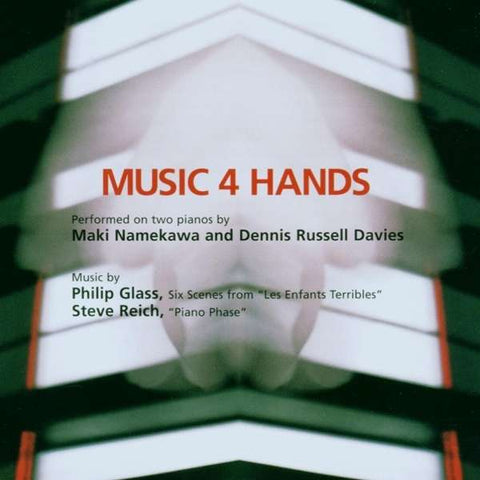 Glass / Reich - And Dennis Russell Davies - Music 4 Hands