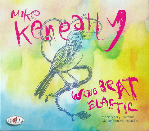 Mike Keneally - Wing Beat Elastic - Remixes, Demos & Unheard Music
