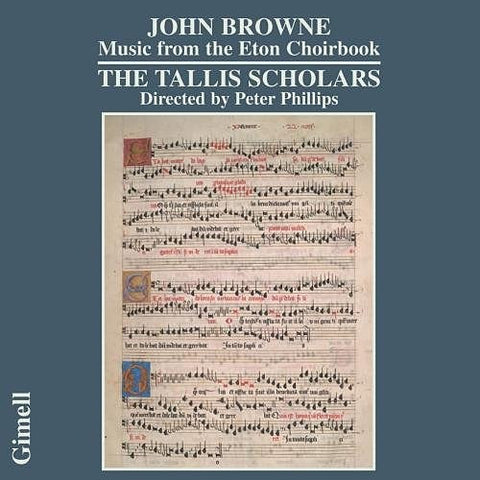 John Browne, The Tallis Scholars, Peter Phillips - Music From The Eton Choirbook