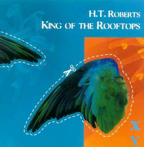 HT Roberts - King Of The Rooftops