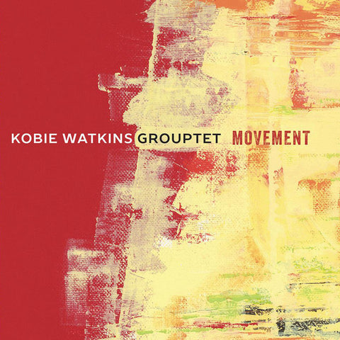 Kobie Watkins Grouptet - Movement