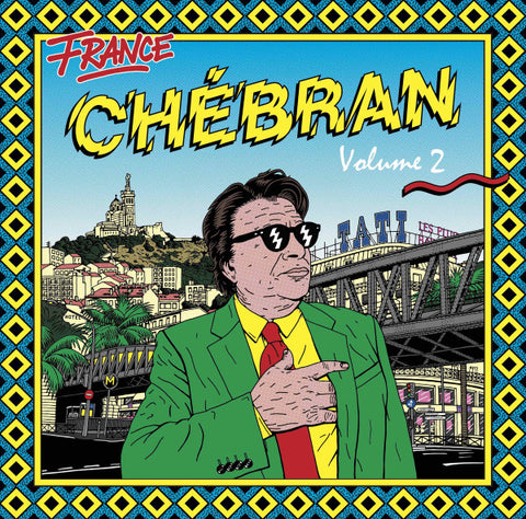 Various - France Chébran Volume 2 - French Boogie 1982-1989
