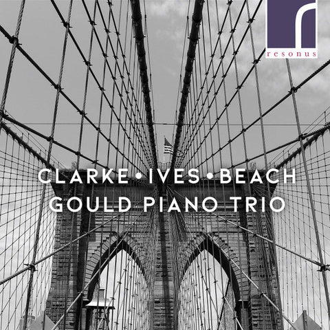 Clarke, Ives, Beach, Gould Piano Trio - Piano Trios