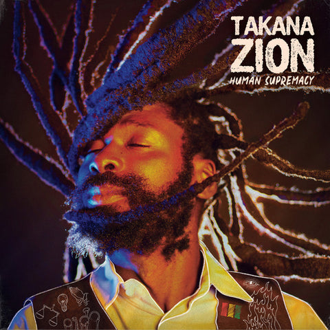 Takana Zion - Human Supremacy