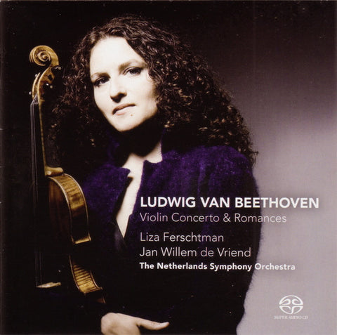 Ludwig van Beethoven – Liza Ferschtman, Jan Willem de Vriend, The Netherlands Symphony Orchestra - Violin Concerto & Romances