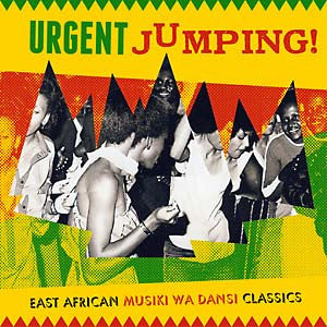 Various - Urgent Jumping! East African Musiki Wa Dansi Classics