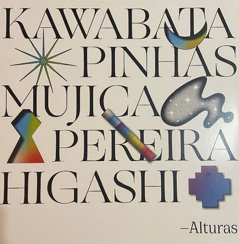 Makoto Kawabata, Richard Pinhas, Manongo Mujica, Juan Luis Pereira, Hiroshi Higashi - Alturas