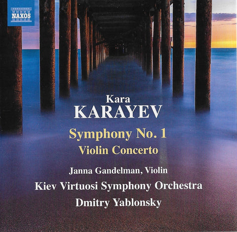 Kara Karayev – Janna Gandelman, Kiev Virtuosi Symphony Orchestra, Dmitry Yablonsky - Symphony No. 1 / Violin Concerto