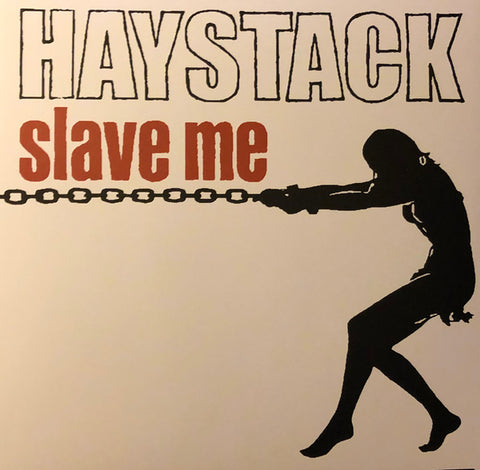 Haystack - Slave Me