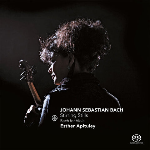Johann Sebastian Bach, Esther Apituley - Stirring Stills (Bach For Viola)