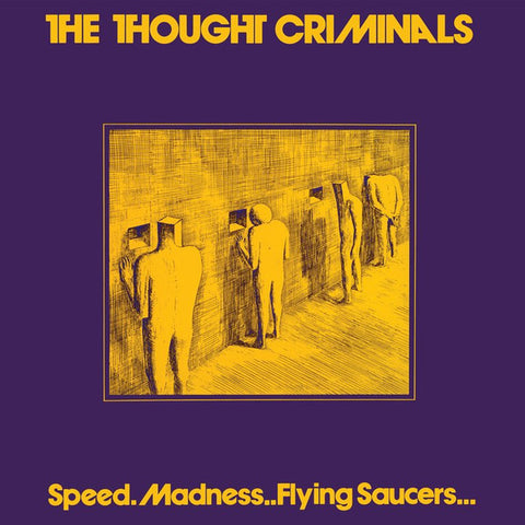 The Thought Criminals - Speed Madness And Flying Saucers