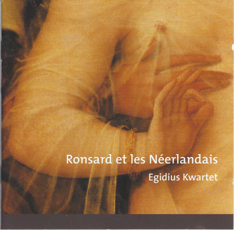 Egidius Kwartet - Ronsard Et Les Néerlandais