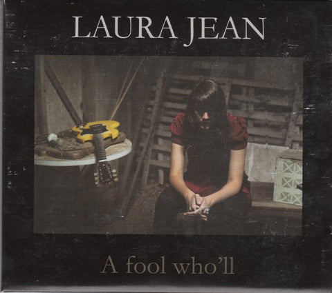 Laura Jean - A Fool Who'll