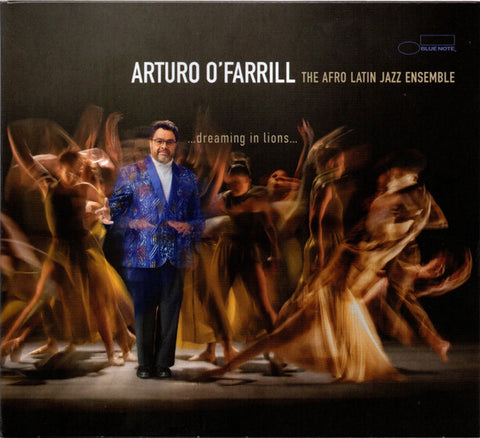Arturo O'Farrill, The Afro Latin Jazz Ensemble - ...Dreaming in Lions...