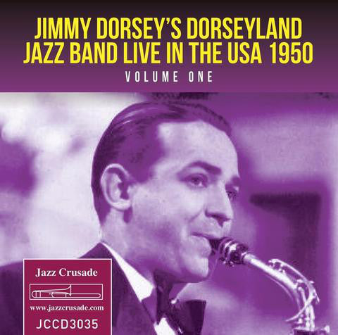 Jimmy Dorsey's Dorseyland Jazz Band - Live In The USA 1950  Volume One