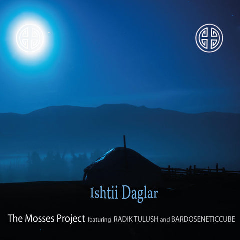 The Mosses Project featuring Radik Tulush and Bardoseneticcube - Ishtii Daglar