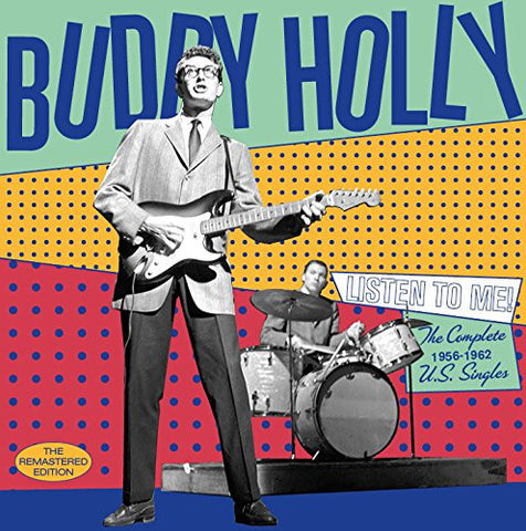 Buddy Holly - Listen To Me! The Complete 1956-1962 U.S. Singles