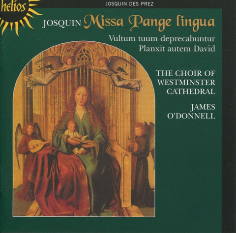 Josquin, The Choir Of Westminster Cathedral, James O'Donnell - Missa Pange Lingua / Vultum Tuum Deprecabuntur / Planxit Autem David