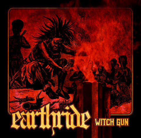 Earthride - Witch Gun