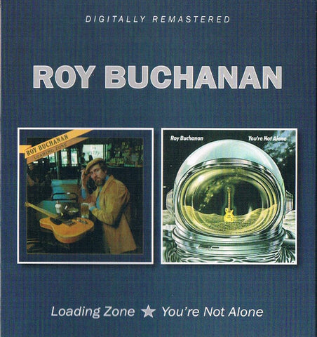 Roy Buchanan - Loading Zone / You're Not Alone