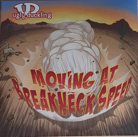 Ugly Duckling - Moving At Breakneck Speed