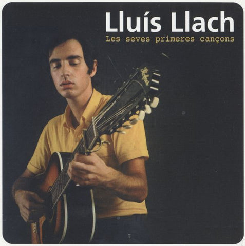 Lluís Llach - Les Seves Primeres Cançons