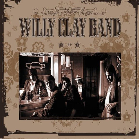 Willy Clay Band - EP