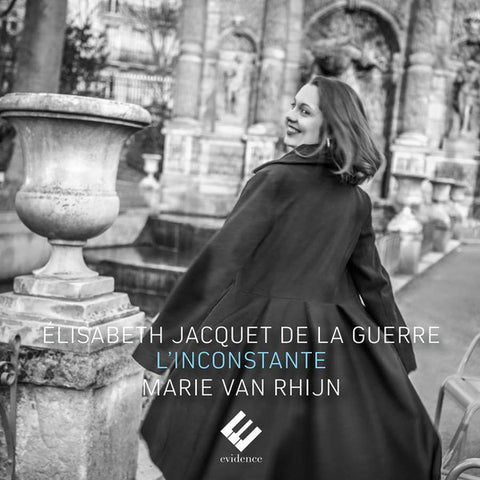 Élisabeth Jacquet De La Guerre, Marie van Rhijn - L'Inconstante