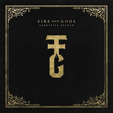 Fire From The Gods - Narrative Retold