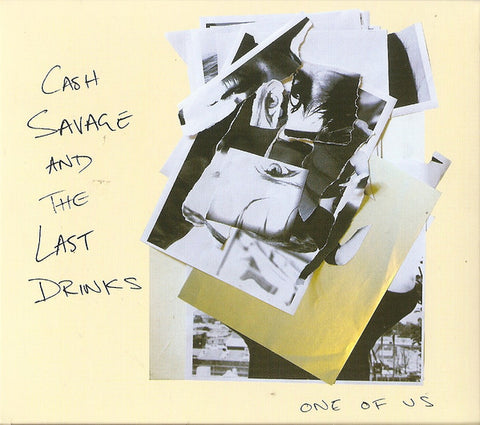 Cash Savage And The Last Drinks - One Of Us