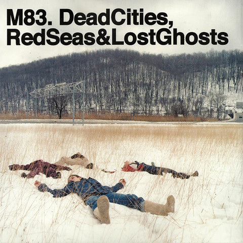 M83. - Dead Cities, Red Seas & Lost Ghosts