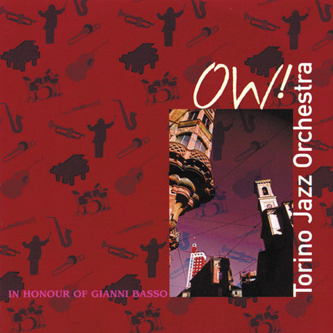 Torino Jazz Orchestra - Ow! In Honour Of Gianni Basso