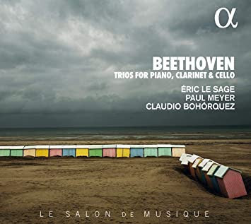 Beethoven, Eric Le Sage, Paul Meyer, Claudio Bohórquez - Trios For Clarinet, Cello & Piano
