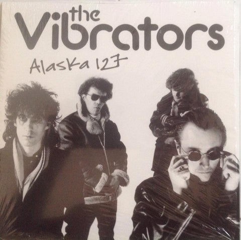 The Vibrators, - Alaska 127