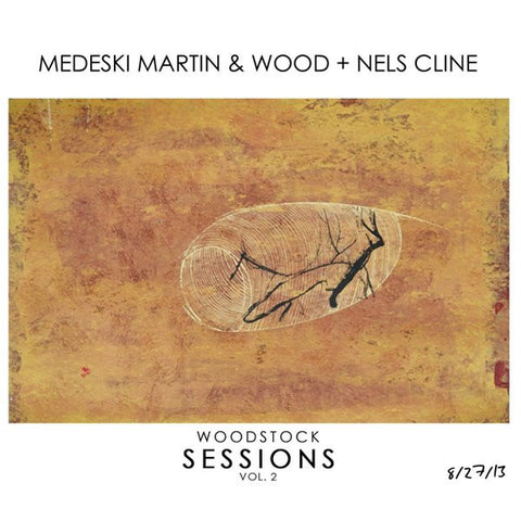 Medeski Martin & Wood + Nels Cline - Woodstock Sessions Vol.2