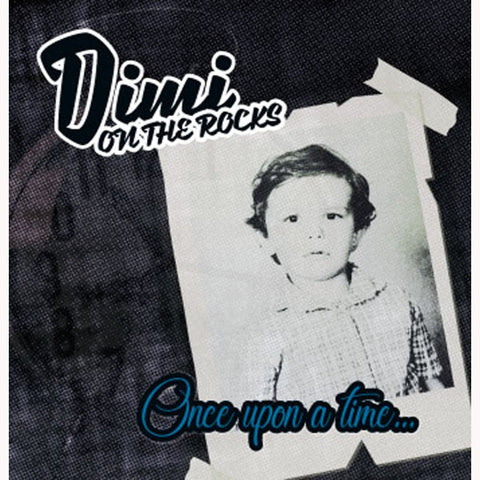 Dimi On The Rocks - Once Upon A time