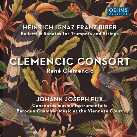Heinrich Ignaz Franz Biber, Clemencic Consort, René Clemencic, Johann Joseph Fux - Balletti & Sonatas For Trumpets And Strings / Concentus Musico-instrumentalis