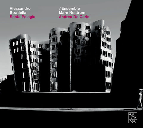 Alessandro Stradella, Ensemble Mare Nostrum, Andrea De Carlo - Santa Pelagia