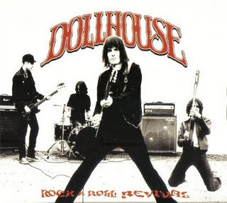 Dollhouse - Rock N Roll Revival