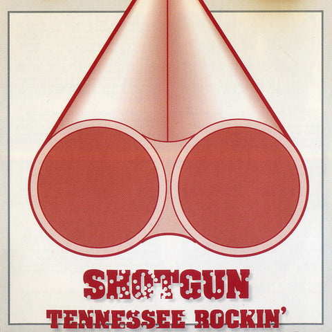 Shotgun - Tennessee Rockin'
